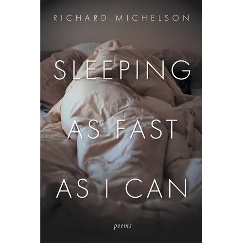 Sleeping as Fast as I Can: Poems - Paperback