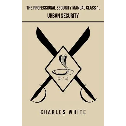The Professional Security Manual Class 1, Urban Security - Paperback