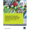 Thailand's Evolving Ecosystem Support for Technology Startups - Paperback