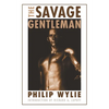 The Savage Gentleman - Paperback