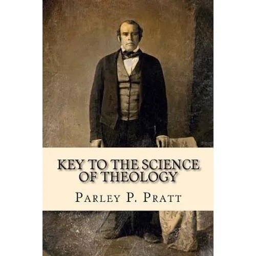 Key to the Science of Theology (FIRST EDITION - 1855, with an INDEX) - Paperback
