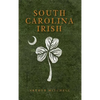 South Carolina Irish - Hardcover