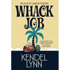 Whack Job - Hardcover