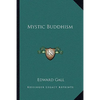 Mystic Buddhism - Paperback