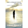Only a Woman Could...and She Did: Career Tools for women from the Bible - Paperback