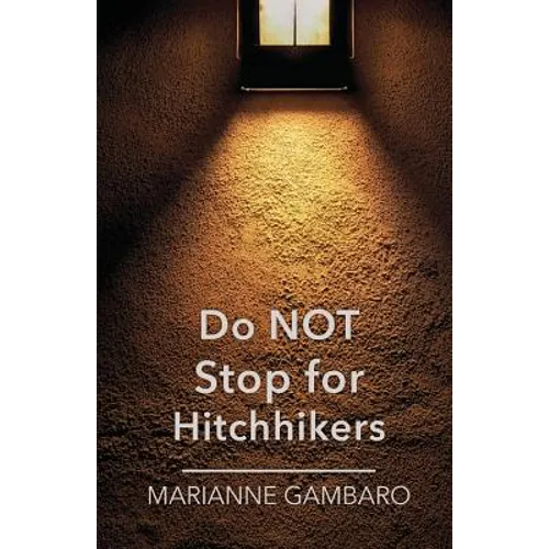 Do NOT Stop for Hitchhikers - Paperback