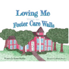 Loving Me Within the Foster Care Walls - Paperback