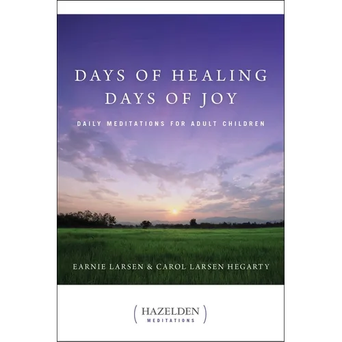 Days of Healing, Days of Joy: Daily Meditations for Adult Children - Paperback