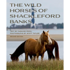 Wild Horses of Shackleford Banks - Paperback