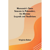 Massasoit's Town Sowams in Pokanoket, Its History Legends and Traditions - Paperback