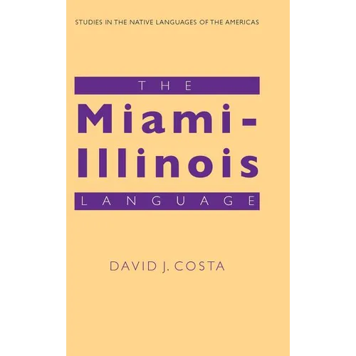 The Miami-Illinois Language - Hardcover