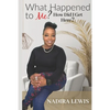 What Happened to Me? How did I get here? - Paperback