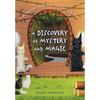 A Discovery of Mystery and Magic - Hardcover