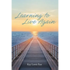 Learning to Live Again - Paperback