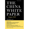 The China White Paper: August 1949 - Paperback