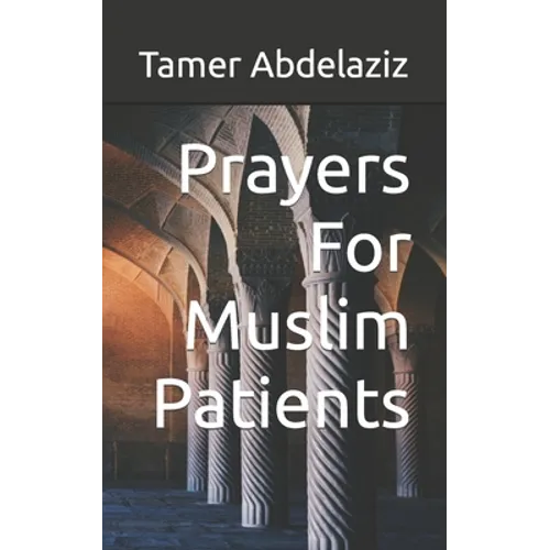 Prayers For Muslim Patients - Paperback
