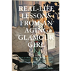 Real-Life Lessons from an Aging Glamour Girl: How a sober, former glamour girl finds adventure and meaning in real-life moments, way past her predicte - Paperback