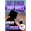 Easy Spanish Short Novels for Beginners With 60+ Exercises & 200-Word Vocabulary: "Sherlock Holmes" by Sir Arthur Conan Doyle - Paperback
