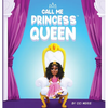 Call Me Princess Queen - Hardcover