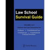 Law School Survival Guide (Volume II of II): Outlines and Case Summaries for Evidence, Constitutional Law, Criminal Law, Constitutional Criminal Proce - Paperback