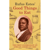 Rufus Estes' Good Things to Eat: The First Cookbook by an African-American Chef (Dover Cookbooks) - Paperback