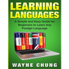 Learn Languages: A Simple and Easy Guide for Beginners to Learn any Foreign Language - Paperback