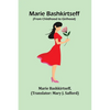Marie Bashkirtseff (From Childhood to Girlhood) - Paperback