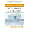 A Traveler's Guide to the Civil Rights Movement - Paperback