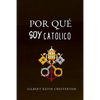 Por Qué Soy Católico - Paperback