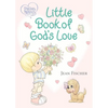 Precious Moments: Little Book of God's Love - Board Book