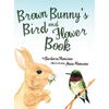 Brown Bunny'S Bird and Flower Book - Hardcover