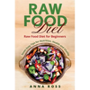 Vegan: Raw Food Diet: Diet for Beginners 7 Easy Tips for Nutrition, Health and Vitality - Paperback