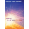 Pentecost and Parousia - Paperback