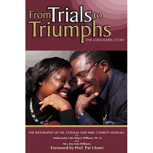From Trials to Triumphs (the Coscharis Story) - Hardcover