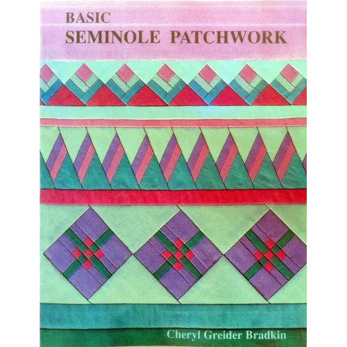 Basic Seminole Patchwork - Print on Demand Edition - Paperback