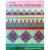Basic Seminole Patchwork - Print on Demand Edition - Paperback