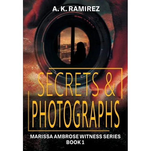 Secrets & Photographs - Hardcover