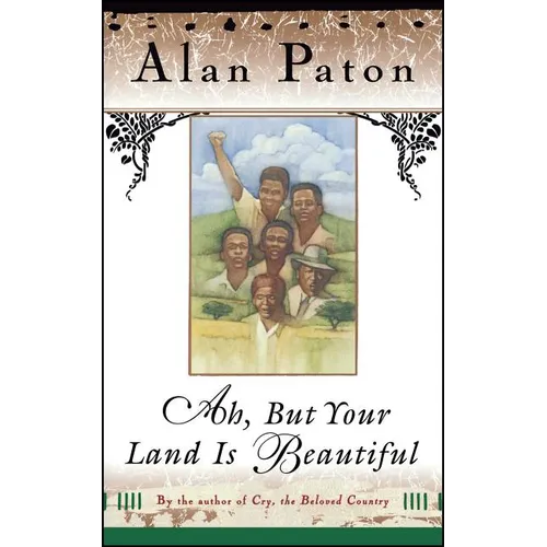 Ah, But Your Land Is Beautiful - Paperback