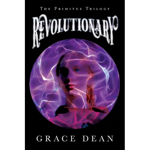 Revolutionary: The Primitus Trilogy - Paperback