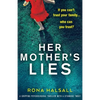 Her Mother's Lies: A gripping psychological thriller with a stunning twist - Paperback