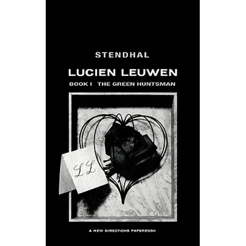 The Green Huntsman: Lucien Leuwen Book 1 - Paperback