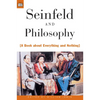 Seinfeld and Philosophy: A Book about Everything and Nothing - Paperback
