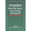 Correspondence Between Stalin, Roosevelt, Truman, Churchill & Atlee During WWII - Paperback