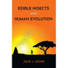 Edible Insects and Human Evolution - Paperback