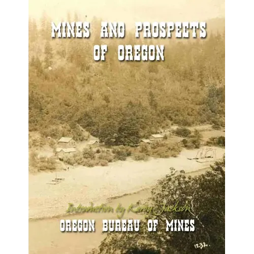 Mines and Prospects of Oregon - Paperback