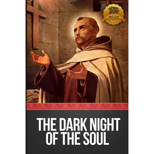 Dark Night of the Soul (Annotated) - Paperback