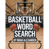 Basketball Word Search: 50 Word Search Puzzles - Paperback