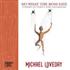 Do What the Boss Says: Stories of Family and Childhood - Paperback