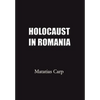 Holocaust in Romania: Facts and Documents on the Annihilation of Romania's Jews 1940-1944. - Hardcover