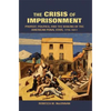 The Crisis of Imprisonment - Paperback